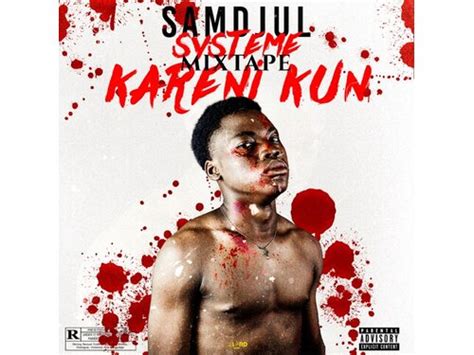 Download Sam Djul Système Kareni Kun Album Mp3 Zip Wakelet