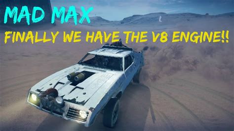 Mad Max We Finally Have The V8 Engine Get Stank Gums Car