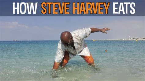 How Steve Harvey Eats Youtube