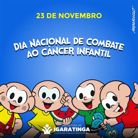 Site Oficial da Prefeitura Municipal de Igaratinga Dia Nacional de Combate ao Câncer