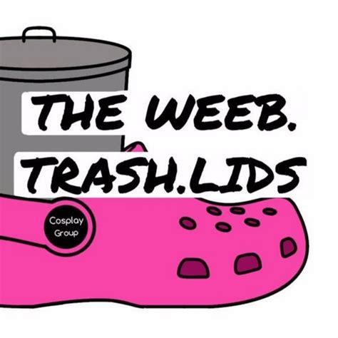 Weeb Trash Lids Youtube