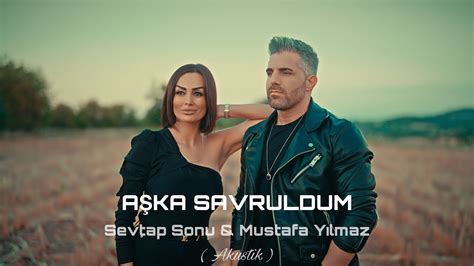 Mustafa Y Lmaz A Ka Savruldum Ft Sevtap Sonu Official Video