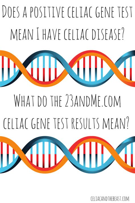 What If My Celiac Gene Test Is Positive Celiac And The Beast