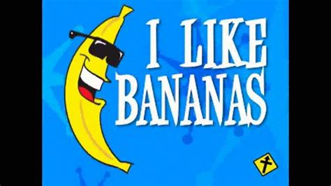 I Like Bananas Youtube