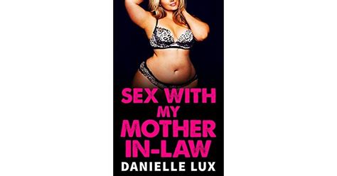 Sex With My Mother In Law