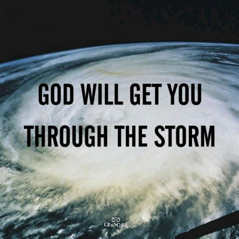 Storms Faith Encouragement Faith In God Inspirational Words