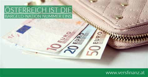 Österreich Ist Die Bargeld Nation Nummer Eins Versfinanz
