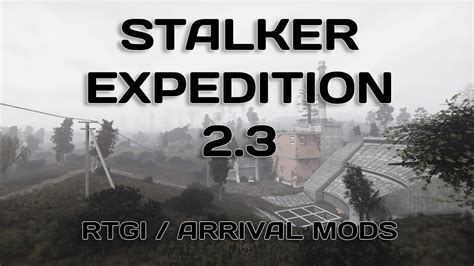 Stalker Anomaly Expedition 23 Rtgi Arrival Mods Youtube