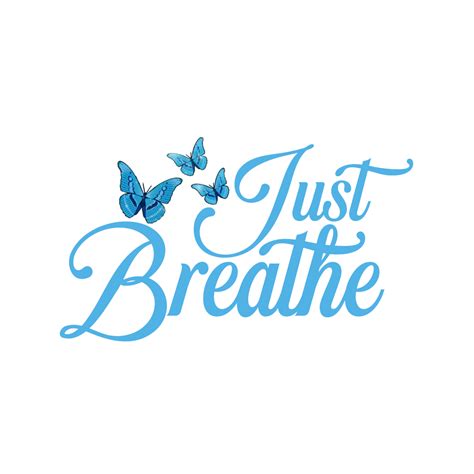 Just Breathe