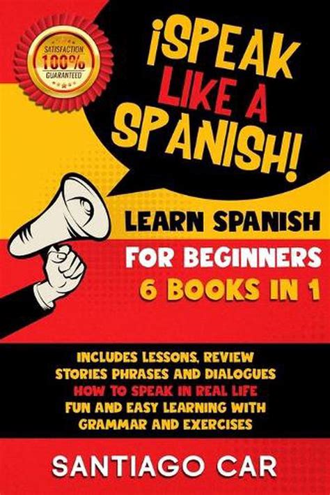 Learn Spanish For Beginners Speak Like A Spanish 6 Books In 1 By Car
