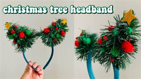 Diy Christmas Tree Headband Dollar Tree Christmas Headband How To