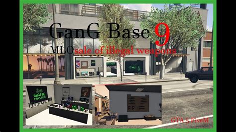 Gta 5 Mlo Gang Base 9 Sale Of Illegal Weapons Fivem Ready Youtube