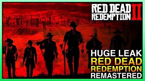 Red Dead Redemption 2 Leaked Update Red Dead Redemption Remaster