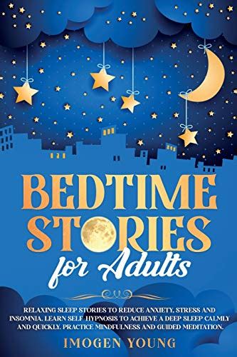 bedtime stories for adults relaxing sleep stories to reduce anxiety stress and insomnia learn