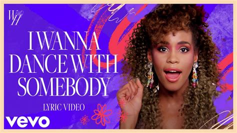 Whitney Houston I Wanna Dance With Somebody Who Loves Me Official Lyric Video Youtube