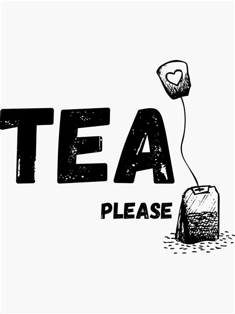 Tea Please Sticker By Emk503 Redbubble
