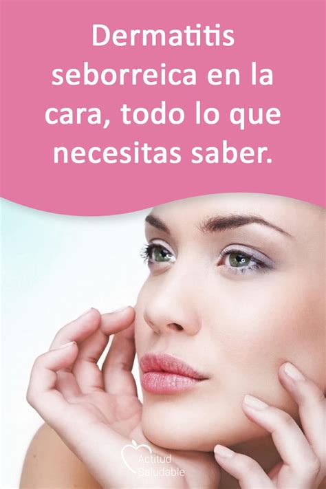 ¿sabes Qué Es La Dermatitis Seborreica En La Cara ¿a Qué Se Debe