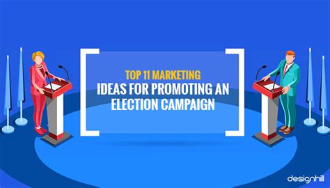 Top 11 Marketing Ideas For Promoting An Election Campaign