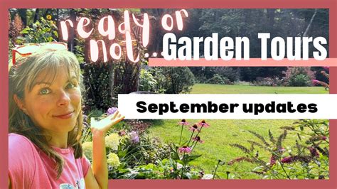 Ready Or Not Garden Tours September Garden Updates New Daylily