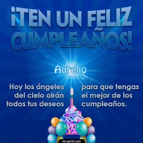 🎂te Un Feliz Cumpleaños Aurelio