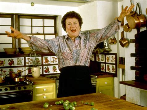 11 Julia Child Quotes That Are Absolutely Brilliant Myrecipes