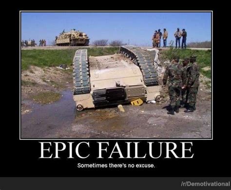 Epic Failure Demotivational Posters Epic Fails Military Humor