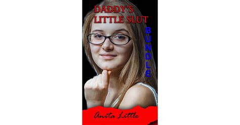 Daddys Little Slut Bundle By Anita Little
