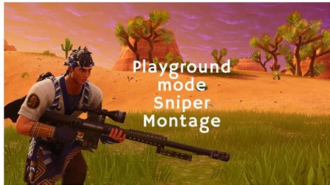 Playground A Fortnite Sniper Montage Youtube