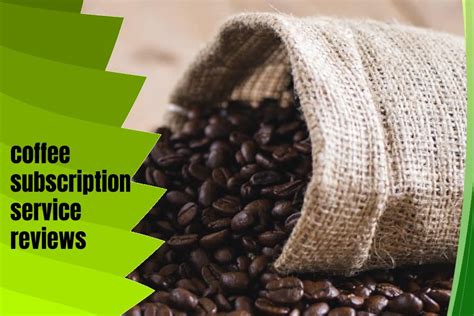 what is the coffee subscription service list of the best coffee subscription services in the world