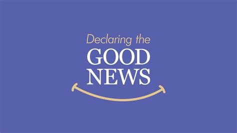 Declaring The Good News