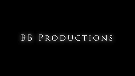 Bb Productions Trailer Youtube