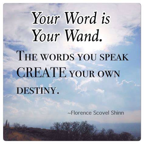 Your Word Is Your Wand The Words You Speak Create Your Own Destiny
