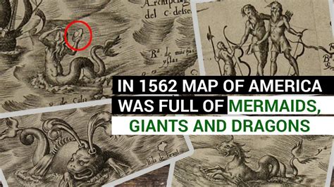 In 1562 Map Of America Was Full Of Mermaids Giants And Dragons Youtube