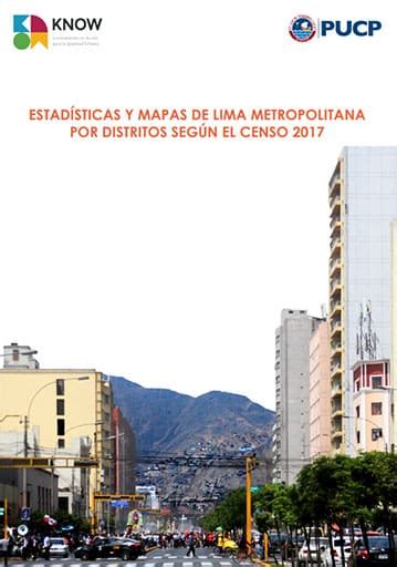 Estadísticas Y Mapas De Lima Metropolitana Por Distritos Según El Censo