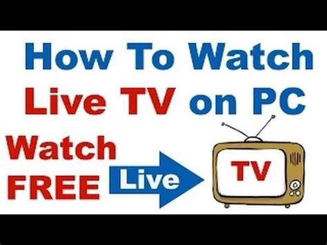 Whatever day it changes, but improvements that brings technological advances. How to watch Live TV on PC for Free? - YouTube