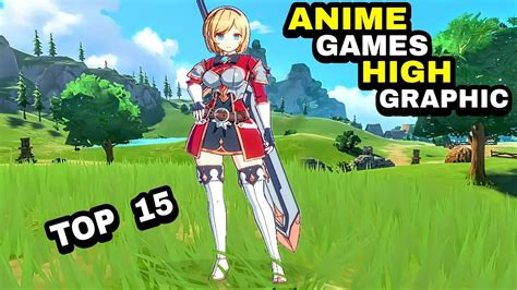 Top 15 Best Anime Games Android Ios Best Graphic 15 Top Anime Mmo