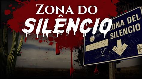 Zona Do Silêncio Youtube