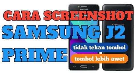 Check spelling or type a new query. Cara Screenshot Samsung J2 PRIME - YouTube