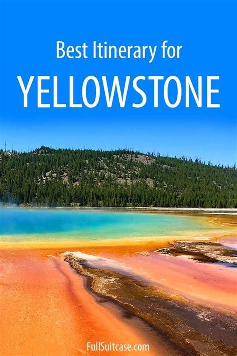 Yellowstone Itinerary Ideas From 1 To 5 Days Map And Planning Tips