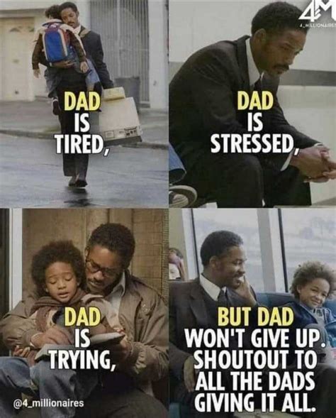4 4mllionares Dad Is Tired Dad Is Stressed Dad Is Trying But Dad Wont