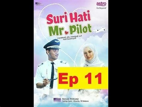 Bir malezya dizisi olan suri hati mr pilot, romantik ve aşkı doruklarda yaşayan sahnelerle doludur. Suri Hati Mr Pilot Episod 12 Full