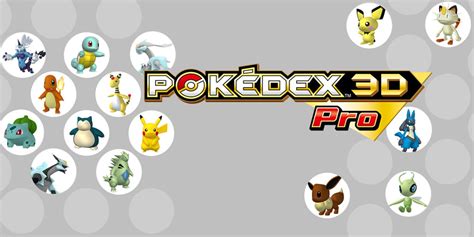 Pokédex 3d Pro Загружаемые программы Nintendo 3ds Игры Nintendo