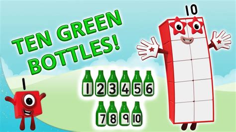 Numberblocks Ten Green Bottles Learn To Count Learning Blocks