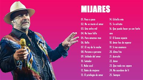 Mijares Exitos 2021 Las Canciones Más Exitosas De Mijares 2021 Youtube