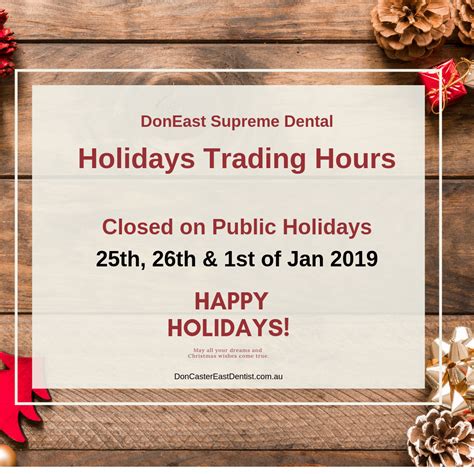 Our Holidays Opening Hours We Are Open As Normal Except Closed On