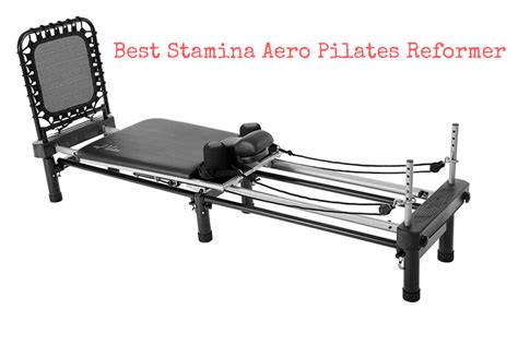 Best Stamina Aero Pilates Reformer Reviews 2018 Aero