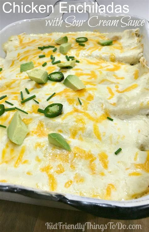 Or you could follow my recipe for crockpot tacos. Chicken Enchiladas With Sour Cream White Sauce Recipe | Kid Friendly Things to Do.com - Crafts ...
