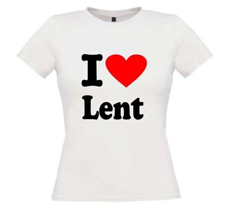 I Love Lent T Shirt Voordelig En Ruime Keus