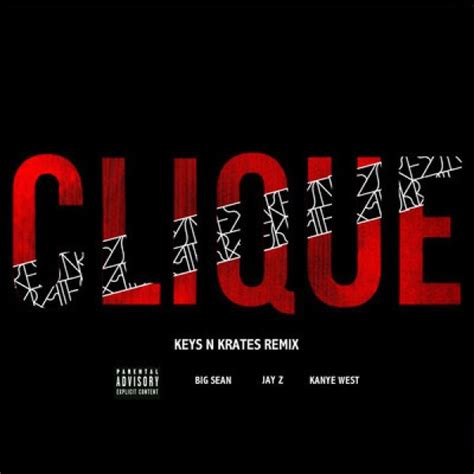 Kanye West Big Sean And Jay Z Clique Keys N Krates Remix