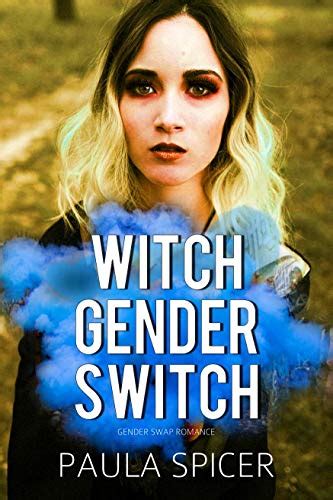 Witch Gender Switch Gender Swap Romance Gender Transformation